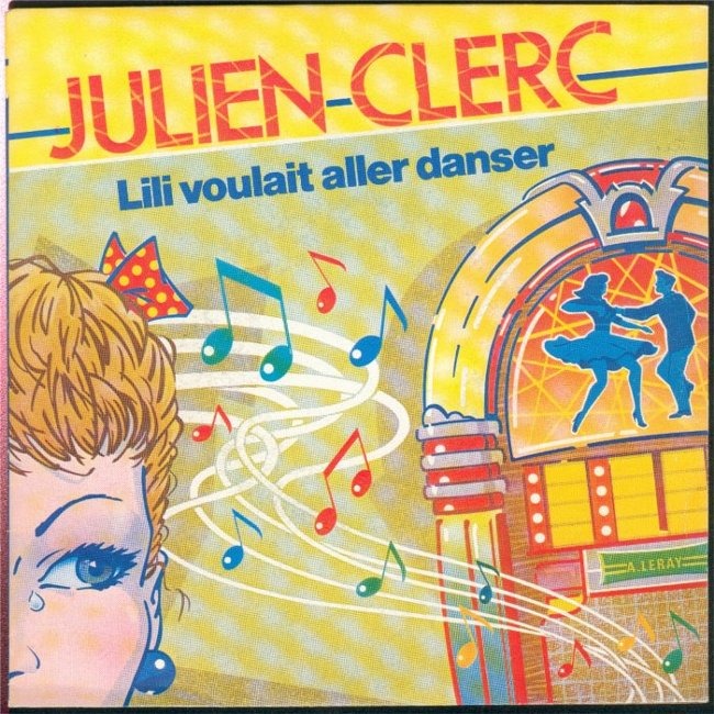 julien-clerc-lili-voulait-aller-danser.jpg (149 KB)